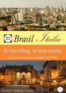 Ebook Brasil-Italia di Franco Terracciano edito da Franco Terracciano