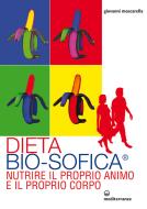 Ebook Dieta Bio-Sofica® di Giovanni Moscarella edito da Edizioni Mediterranee