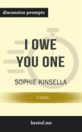 Ebook Summary: "I Owe You One: A Novel" by Sophie Kinsella | Discussion Prompts di bestof.me edito da bestof.me
