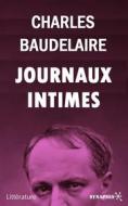 Ebook Journaux Intimes di Charles Baudelaire edito da Éditions Synapses