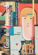 Ebook I Colori delle Avanguardie. Arte in Romania: 1910-1950 di AA. VV. edito da Gangemi Editore