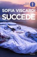 Ebook Succede di Viscardi Sofia edito da Mondadori