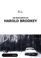 Ebook S.L. di Brodkey Harold edito da Fandango Libri