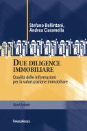 Ebook Due diligence immobiliare di Stefano Bellintani, Andrea Ciaramella edito da Franco Angeli Edizioni