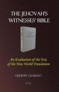 Ebook The Jehovah&apos;s Witnesses&apos; Bible di Giuseppe Guarino edito da Giuseppe Guarino