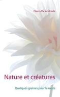 Ebook Nature et créatures di Gloria De Andrade edito da Books on Demand