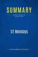 Ebook Summary: 52 Mondays di BusinessNews Publishing edito da Business Book Summaries