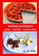 Ebook Knödelschorsch seine vierten Leckerchen di Hans-Georg Karl edito da Books on Demand