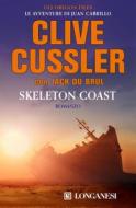 Ebook Skeleton Coast - Edizione italiana di Clive Cussler, Jack Du Brul edito da Longanesi
