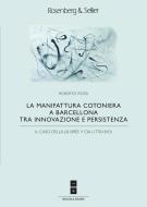 Ebook La manifattura cotoniera a Barcellona tra innovazione e persistenza di AA.VV., Rossi Roberto edito da Rosenberg & Sellier