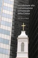 Ebook Introduzione alla Comunicazione Istituzionale della Chiesa di José María La Porte edito da EDUSC
