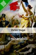Ebook I miserabili di Victor Hugo edito da E-text