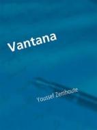 Ebook Vantana di Youssef Zemhoute edito da Books on Demand