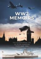 Ebook WW2 Memoirs di Peter Hammond edito da Books on Demand
