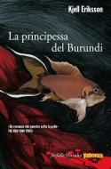 Ebook La principessa del Burundi di Kjell Eriksson edito da Marsilio