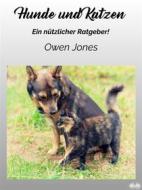 Ebook Hunde Und Katzen di Owen Jones edito da Tektime