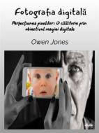 Ebook Fotografia Digital? di Owen Jones edito da Tektime
