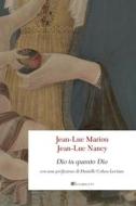 Ebook Dio in quanto Dio di Jean-Luc Marion, Jean-Luc Nancy, Danielle Cohen-Levinas, Giuseppe Pintus edito da Inschibboleth Edizioni
