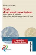 Ebook Storia di un manicomio italiano di Giuseppe Luciano edito da Franco Angeli Edizioni