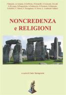 Ebook Non credenza e religioni di AA. VV. edito da Abel Books