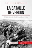 Ebook La bataille de Verdun di 50Minutes, Romain Parmentier edito da 50Minutes.fr