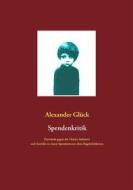 Ebook Spendenkritik di Alexander Glück edito da Books on Demand
