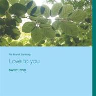 Ebook Love to you di Pia Brandt Danborg edito da Books on Demand