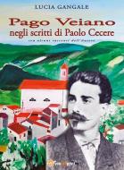 Ebook Pago Veiano negli scritti di Paolo Cecere di Lucia Gangale edito da Youcanprint Self-Publishing
