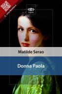 Ebook Donna Paola di Matilde Serao edito da E-text