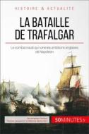 Ebook La bataille de Trafalgar di Jonathan Duhoux edito da 50Minutes.fr