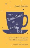 Ebook Mr. Rosenberg en de koffiekop di Gundi Gaschler edito da Books on Demand