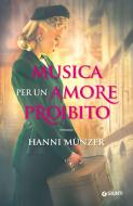 Ebook Musica per un amore proibito di Münzer Hanni edito da Giunti