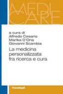 Ebook La medicina personalizzata fra ricerca e cura di AA. VV. edito da Franco Angeli Edizioni