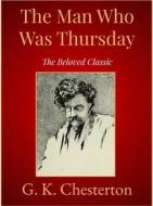 Ebook The Man Who Was Thursday di G. K. Chesterton edito da Andura Publishing