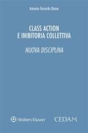 Ebook Class action e inibitoria collettiva. Nuova disciplina di Antonio Gerardo Diana edito da Cedam