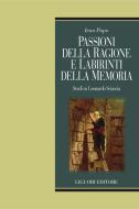 Ebook Passioni della ragione e labirinti della memoria di Ivan Pupo edito da Liguori Editore
