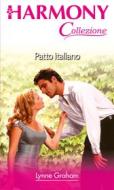 Ebook Patto italiano di Lynne Graham edito da HarperCollins Italia