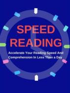 Ebook Speed Reading di MARK EVAN NATHAN edito da Mark Nathan
