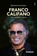 Ebook Franco Califano di Salvatore Coccoluto edito da Diarkos