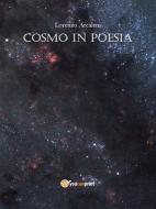 Ebook Cosmo in Poesia di Lorenzo Arcaleni edito da Youcanprint
