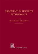 Ebook Argomenti di fiscalità patrimoniale - e-Book di Thomas Tassani, Federico Tarini edito da Giappichelli Editore