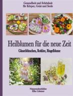 Ebook Heilblumen für die neue Zeit di Elke Lützner edito da Books on Demand