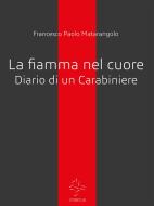Ebook Diario di un ex carabiniere di Francesco Paolo Matarangolo edito da Francesco Paolo Matarangolo
