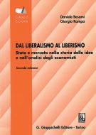 Ebook Dal liberalismo al liberismo di Daniele Besomi, Giorgio Rampa edito da Giappichelli Editore