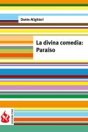 Ebook La divina comedia. Paraíso (low cost). Edición limitada di Dante Alighieri edito da Dante Alighieri