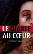 Ebook Le diable au coeur di Suzanne Nsilulu edito da Books on Demand