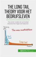 Ebook The long tail theory voor het bedrijfsleven di Ariane de Saeger edito da 50Minutes.com (NL)