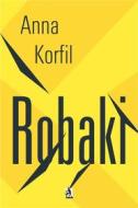 Ebook Robaki di Anna Korfil edito da Wydawnictwo Psychoskok