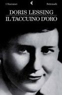 Ebook Il taccuino d'oro di Doris Lessing edito da Feltrinelli Editore