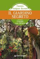 Ebook Il giardino segreto di Hodgson Burnett Frances edito da Giunti Junior